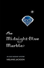 The Midnight Blue Marble - Melanie Jackson, Eleanor Rosenberg