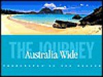 Australia Wide: The Journey - Ken Duncan