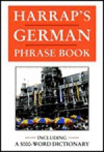 Harrap's German Phrase Book - Horst Kopleck