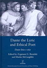 Dante the Lyric and Ethical Poet: Dante Lirico E Etico - Zygmunt G. Baranski, Martin L. McLaughlin