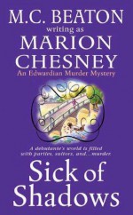 Sick of Shadows - M.C. Beaton, Marion Chesney