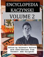 Encyclopedia Kaczynski: Volume 2 - Guinevere Maltese, Theodore Kaczynski, Guinevere Maltese