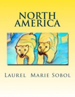 North America - Randy Robertson, Laurel Marie Sobol