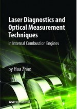 Laser Diagnostics and Optical Measurement Techniques in Internal Combustion Engines - Hua Zhao