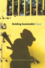 Building Sustainable Peace - Tom Keating, W. Andy Knight