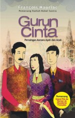 Gurun Cinta - François Mauriac, Istiani Prajoko, Anton Kurnia