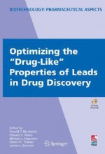 Optimizing the "Drug-Like" Properties of Leads in Drug Discovery [With CDROM] - Ronald T. Borchardt