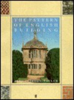 The Pattern Of English Building - Alec Clifton-Taylor, Jack Simmons