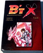 B'tX #8 de 8 - Masami Kurumada, Emilio Gallego Zambrano, Raúl María Arol Rosa