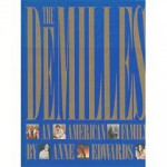 The DeMilles: An American Family - Anne Edwards