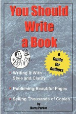 You Should Write a Book - Barry Parker