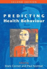 Predicting Health Behaviour - Paul Norman