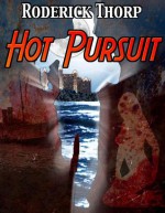 Hot Pursuit - Roderick Thorp