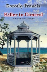 Killer in Control - Dorothy Brenner Francis