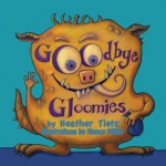 Goodbye Gloomies - Heather Tietz