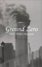 Ground Zero: New Yorkers Respond - Lee Ranaldo, Frank Messina, David Amram