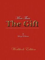 More Than the Gift: A Love Relationship - Larry Robinson