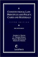 Constitutional Law: Principles And Policy, Cases And Materials-2001 Supplement (Fifth Edition) - Martin H. Redish, C. Thomas Dienes, Wayne McCormack