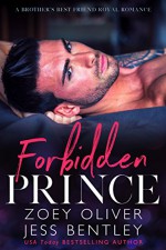 Forbidden Prince: A Brother's Best Friend Royal Romance Kindle Edition - Jess Bentley