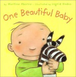 One Beautiful Baby - Martine Oborne