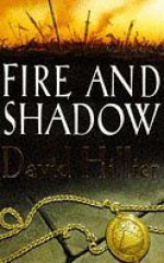 Fire And Shadow - David Hillier