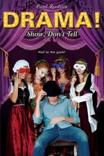 Show, Don't Tell - Paul Ruditis