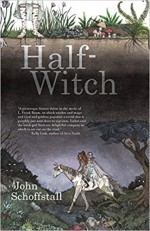 Half-Witch: a novel - John Schoffstall