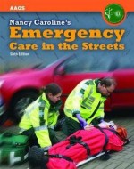 Nancy Caroline's Emergency Care In The Streets - Nancy L. Caroline