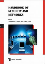 Handbook Of Security And Networks - Yang Xiao, Frank H. Li, Hui Chen