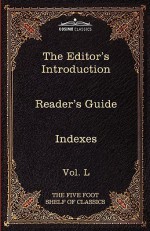 The Editor's Introduction: The Five Foot Shelf of Classics, Vol. L (in 51 Volumes) - Charles William Eliot