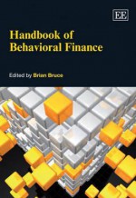 Handbook of Behavioral Finance - Brian Bruce