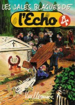 Les Sales Blagues De L'echo, Tome 4 - Philippe Vuillemin