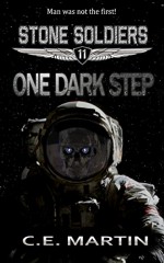 One Dark Step (Stone Soldiers #11) - C.E. Martin