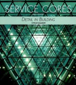 Service Cores: Detail in Building - Ken Yeang