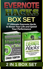 Evernote Hacks Box Set: 77 Ultimate Evernote Hacks to Boost Your Life and Speed Your Performance (Evernote books, Evernote Haks, Evernote Essentials) - Edward Thompson, Kimberly Hall