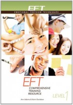 EFT Level 1 Comprehensive Training Resource - Karin Davidson, Ann Adams