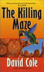 The Killing Maze - David Cole