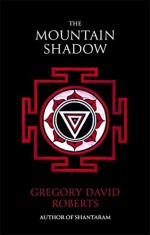 The Mountain Shadow - Gregory David Roberts