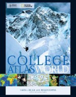 Wiley/National Geographic College Atlas of the World - Harm De Blij, Roger Downs