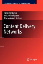 Content Delivery Networks - Rajkumar Buyya, Mukaddim Pathan, Athena Vakali