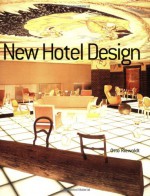 New Hotel Design - Otto Riewoldt