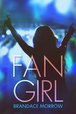 Fan Girl (Los Rancheros, #1) - Brandace Morrow