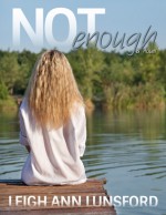 Not Enough (Parker Siblings #1) - Leigh Ann Lunsford