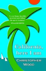 California, Here I Am - Christopher Wood