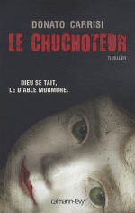 Le Chuchoteur - Anaïs Bokobza, Donato Carrisi