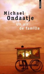 Un air de famille - Michael Ondaatje, Marie-Odile Fortier-Masek