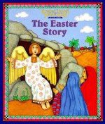 The Easter Story - K.S. Rodriguez, Mary Hogan, Jan Gregg-Kelm