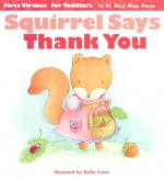 Squirrel Says Thank You - Mary Manz Simon