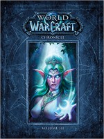 World of Warcraft Chronicle Volume 3 - BLIZZARD ENTERTAINMENT