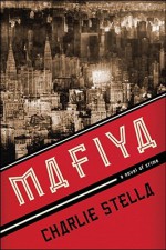 Mafiya: A Novel of Crime - Charlie Stella